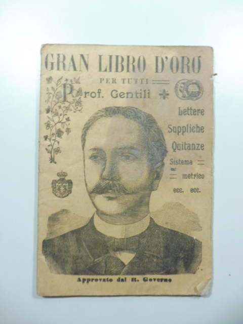 Segretario per tutti contenente lettere commerciali, d'affari, di famiglia, di congratulazione, di augurio, di ringraziamento...